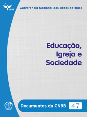 cover image of Educação, Igreja e Sociedade--Documentos da CNBB 47--Digital